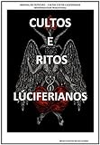 MANUAL DO FEITICEIRO : CULTO E RITOS LUCIFERIANO 2º Edição (Portuguese Edition)