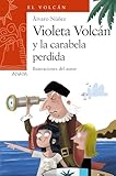 Violeta Volcán y la carabela perdida (LITERATURA INFANTIL - El Volcán (Canarias))