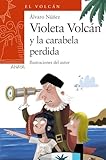 Violeta Volcán y la carabela perdida (LITERATURA INFANTIL - El Volcán (Canarias))
