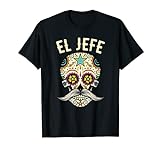 El Jefe Shirt Men Mexican Boss Sugar Skull Day Of The Dead Camiseta