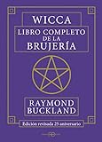 Wicca: libro completo de la brujería - Edición revisada 25 aniversario (SIN COLECCION)