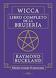 Wicca: libro completo de la brujería - Edición revisada 25 aniversario (SIN COLECCION)