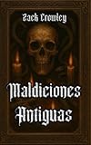 Maldiciones Antiguas: Ritos Oscuros y Magia Negra Desde las Sombras de la Historia