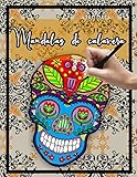 Mandalas de calavera: Libro de colorear para adultos con diseño de calavera / relajación / alivio del estrés / Día de los muertos